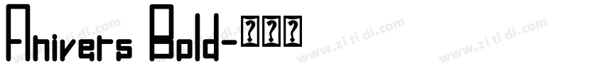 Anivers Bold字体转换